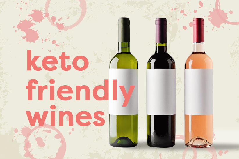 The 7 Best Keto-Friendly Wines