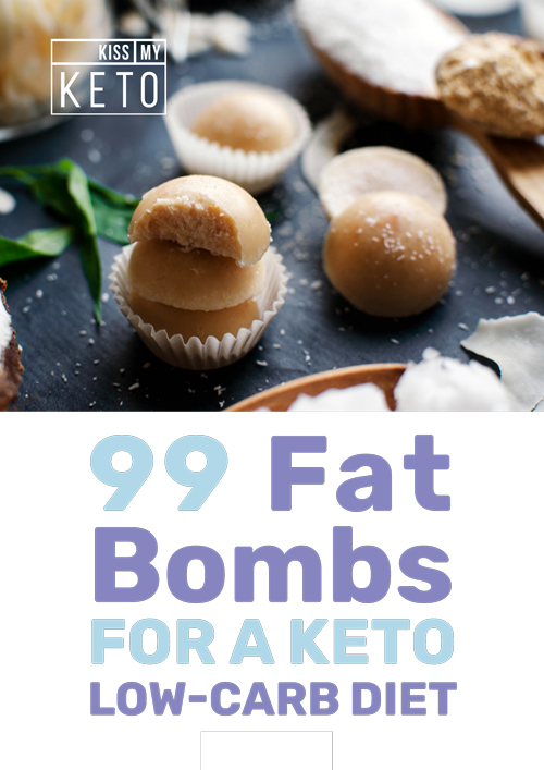 99 Fat Bombs for a Keto Low-Carb Diet